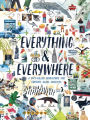 Everything & Everywhere: A Fact-Filled Adventure for Curious Globe-Trotters