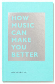 Title: How Music Can Make You Better, Author: Indre Viskontas