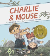 Title: Charlie & Mouse (Charlie & Mouse Series #1), Author: Laurel Snyder