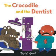 Title: The Crocodile and the Dentist, Author: Taro Gomi