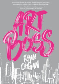 Title: Art Boss, Author: Kayla Cagan