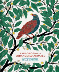 Ipod audiobook downloads A Wild Child's Guide to Endangered Animals (English literature) by Millie Marotta CHM PDF 9781452176864