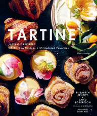 Free popular ebook downloads Tartine: Revised Edition: A Classic Revisited 68 All-New Recipes + 55 Updated Favorites