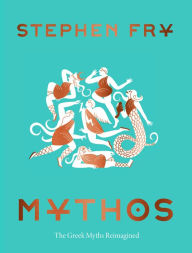 Free books cd online download Mythos in English by Stephen Fry 9781452178912 RTF iBook