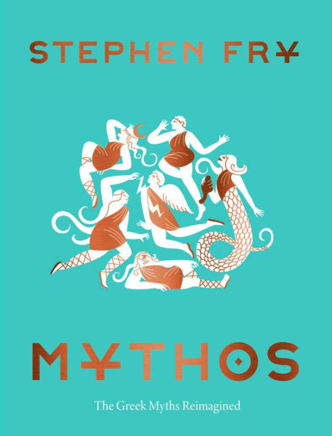 Mythos: The Greek Myths Reimagined by Stephen Fry, Hardcover