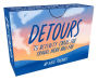 Detours: 75 Activity Cards for Travel Near and Far