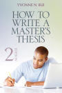 How to Write a Master's Thesis / Edition 2