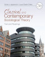 Classical and Contemporary Sociological Theory: Text and Readings / Edition 3