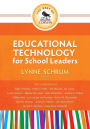 The Best of Corwin: Educational Technology for School Leaders / Edition 1