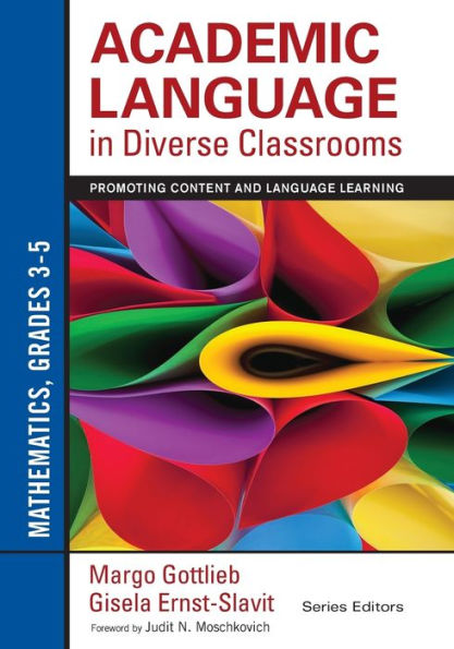 Academic Language in Diverse Classrooms: Mathematics, Grades 3-5: Promoting Content and Language Learning / Edition 1