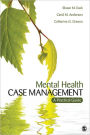 Mental Health Case Management: A Practical Guide / Edition 1