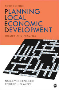 Planning Local Economic Development: Theory and Practice / Edition 5