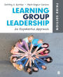 Learning Group Leadership: An Experiential Approach / Edition 3