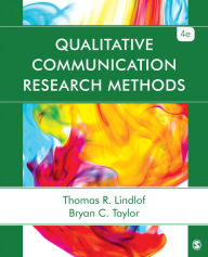 Title: Qualitative Communication Research Methods / Edition 4, Author: Thomas R. Lindlof