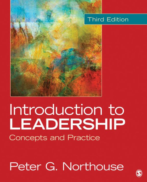 Introduction to Leadership Concepts and Practice / Edition 4 by Peter