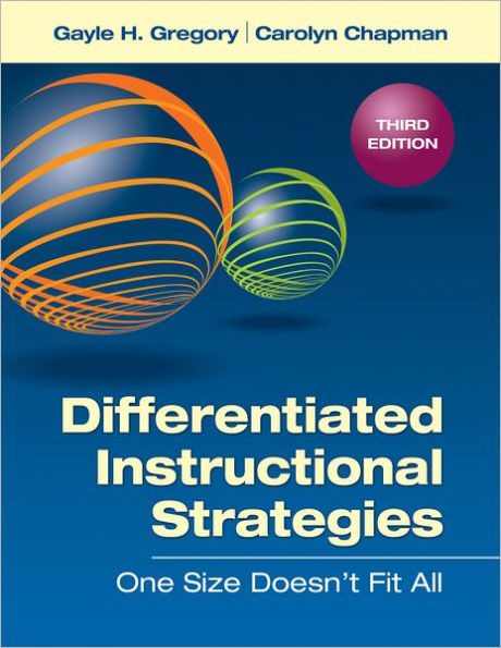 Differentiated Instructional Strategies: One Size Doesn't Fit All / Edition 3