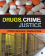 Drugs, Crime, and Justice / Edition 1