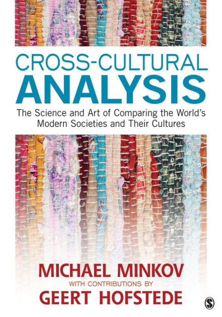Cross Cultural Analysis Refers To The Study Of Cross-Cultural Analysis: The Science and Art of Comparing the World's