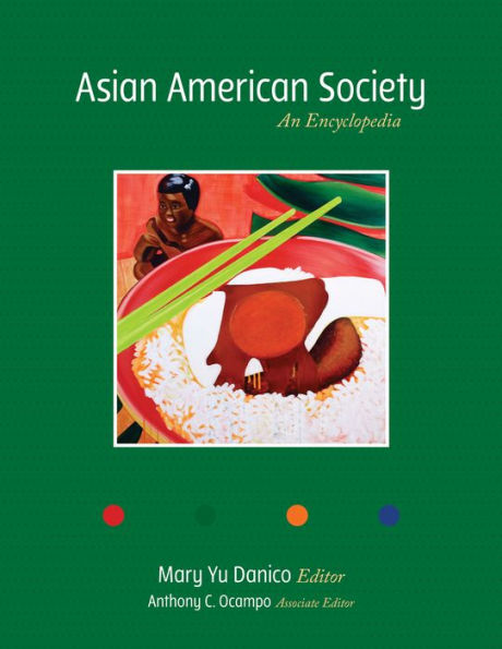 Asian American Society: An Encyclopedia