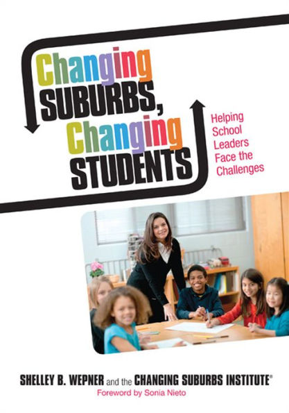 Changing Suburbs, Changing Students: Helping School Leaders Face the Challenges