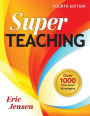 Super Teaching: Over 1000 Practical Strategies