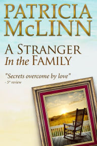 Title: A Stranger in the Family (Bardville, Wyoming Book 1), Author: Patricia McLinn