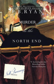 Title: Murder in the North End (Nell Sweeney Mystery Series #5), Author: P. B. Ryan