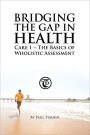 Bridging The Gap In Health Care 1