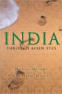 INDIA through Alien eyes