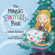 Title: The Magic Family Box: A Crafty Holiday Tradition Full of Love, Author: Tasha Richard