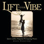 LIFT YOUR VIBE: Quotes and New Perspectives For Expecting Parents.