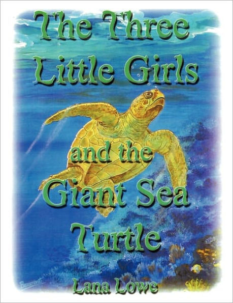 The Three Little Girls and the Giant Sea Turtle