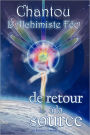 Chantou L'Alchimiste F E De Retour La Source