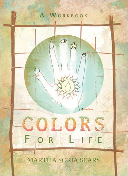 Colors For Life: A Workbook