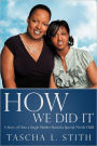 How We Did It