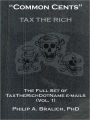 Common Cents: The Full Set of TaxTheRichDotName Emails (Vol. 1)