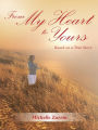 From My Heart to Yours: Based on a True Story