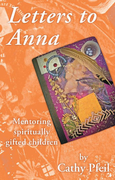 Letters to Anna: Mentoring spiritually gifted children