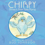 Chirpy: Chirpy's First Time Flying