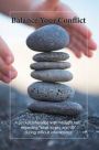 Balance Your Conflict: A pocket reference with