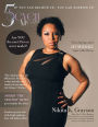 5 Seven Magazine: If you can believe it!, You can acheive it!