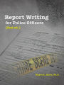 Report Writing for Police Officers (2nd ed.)