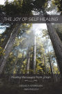 The Joy of Self Healing:Healing Messages from Jonah: Healing Messages from Jonah