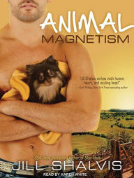 Animal Magnetism (Animal Magnetism Series #1)