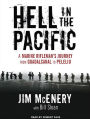 Hell in the Pacific: A Marine Rifleman's Journey from Guadalcanal to Peleliu