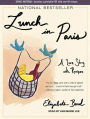 Lunch in Paris: A Love Story, with Recipes