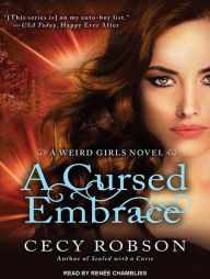 A Cursed Embrace (Weird Girls Series #2)