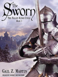 The Sworn (Fallen Kings Cycle Series #1)
