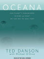 Oceana: Our Planet's Endangered Oceans and What We Can Do to Save Them