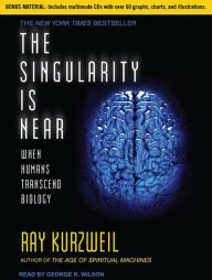 The Singularity Is Near: When Humans Transcend Biology